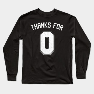 Thanks For Nothing Jersey Long Sleeve T-Shirt